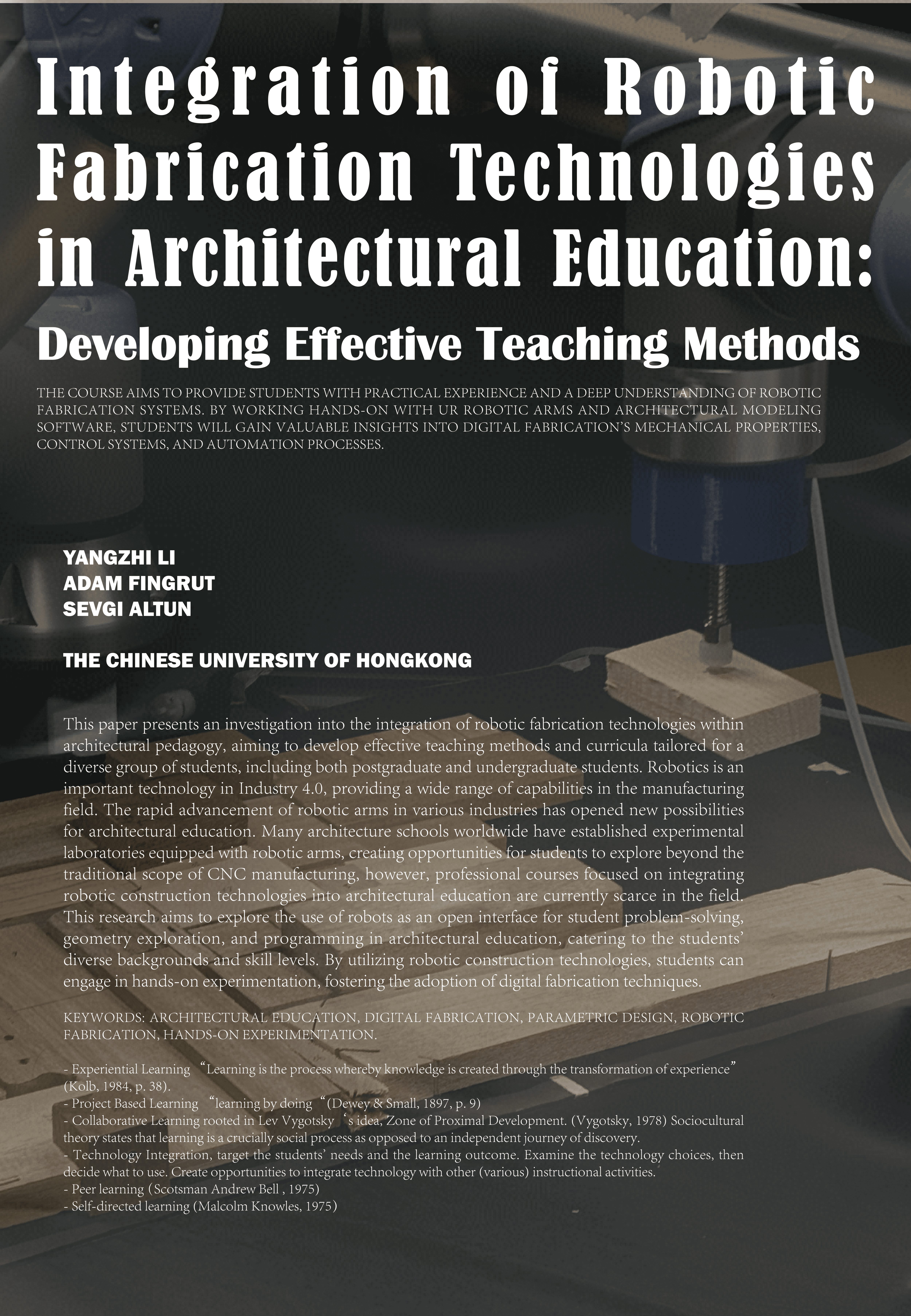 Integration of Robotic Fabrication Technologies in Architectural Education: Developing Effective Teaching Methods and Curriculum